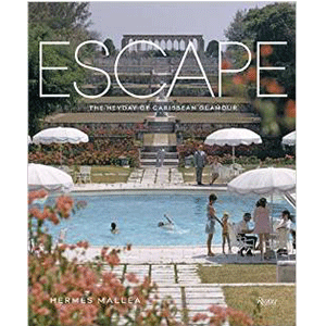 Escape: The Heyday of Caribbean Glamour // Hermes Mallea